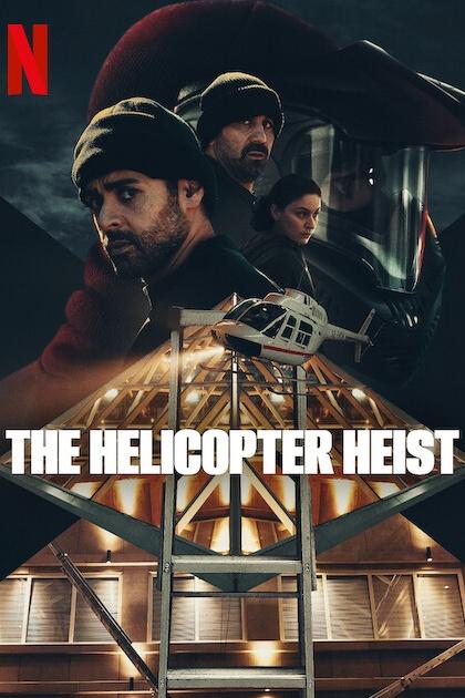 The Helicopter Heist | دزدی هلیکوپتر