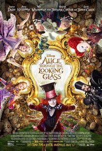 (2016) Alice Through the Looking Glass | آلیس در آنسوی آیینه